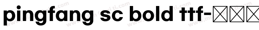 pingfang sc bold ttf字体转换